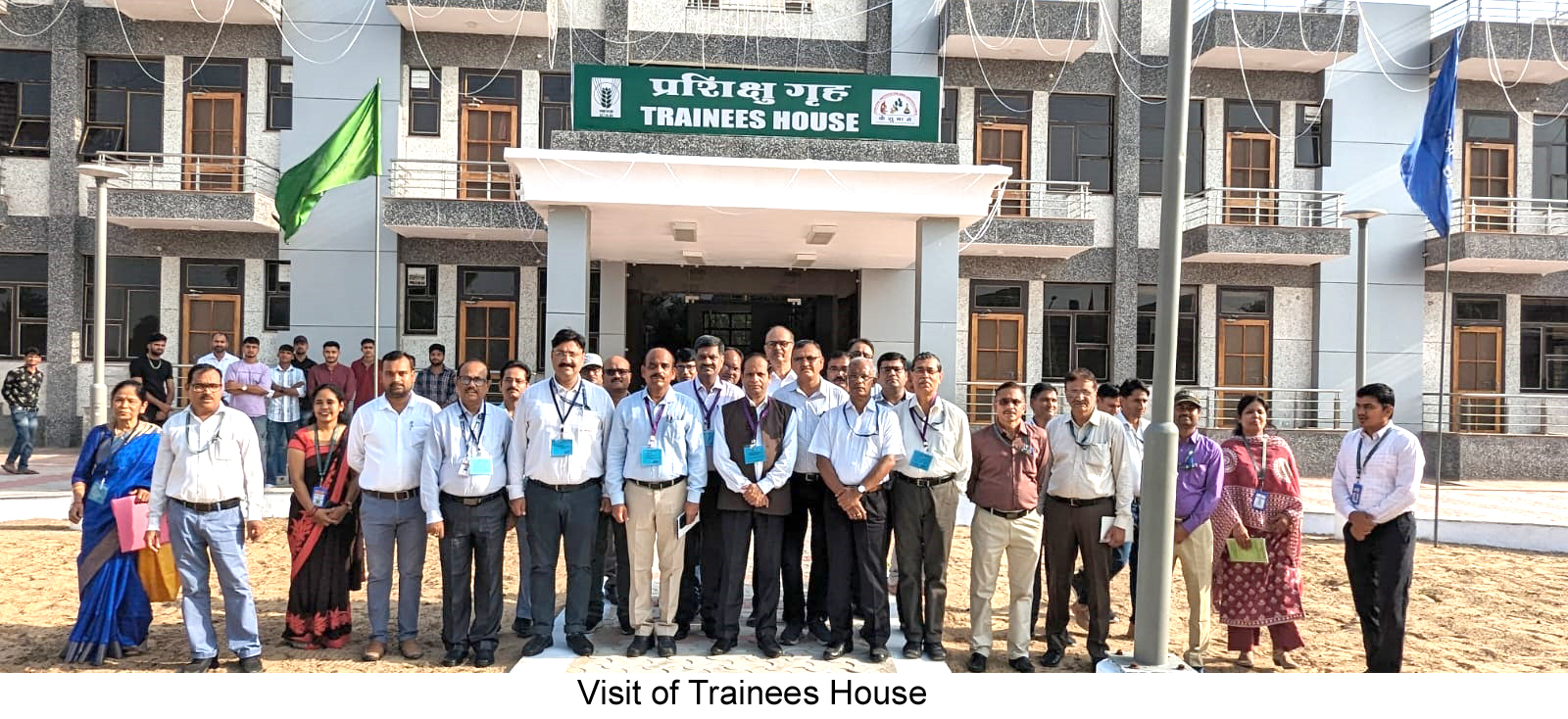 Visit of Trainees House